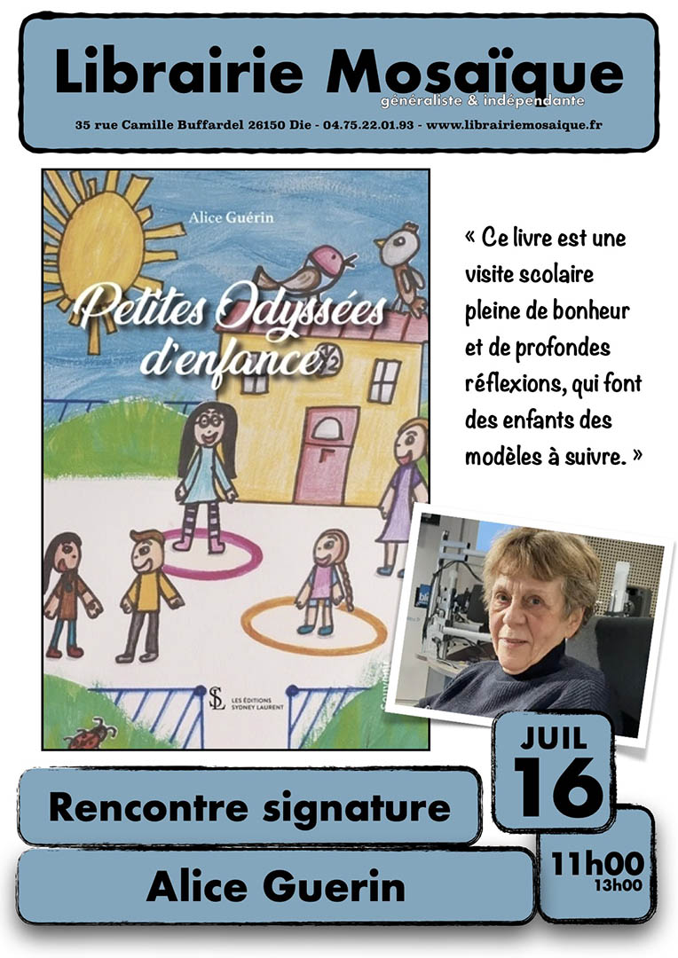 Rencontre et signature avec Alice Guerin pour son livre « Petites odyssées d’enfance »