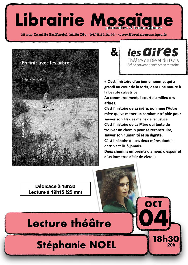 Lecture théâtre & dédicace avec Stéphanie Noel pour sa pièce « En finir avec les arbres »