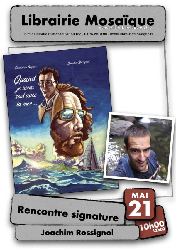 Rencontre et signature avec Joachim Rossignol pour sa BD « Quand je serais seul avec la mer… »