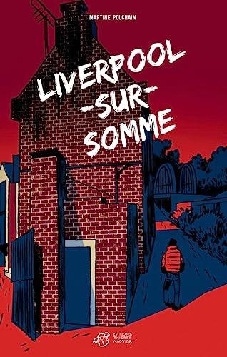 Liverpool-sur-Somme