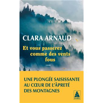 Et vous passerez comme des vents fous