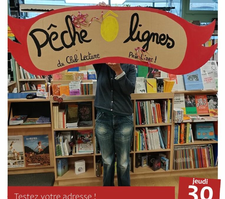 La Pêche Ô Lignes du Club Lecture !